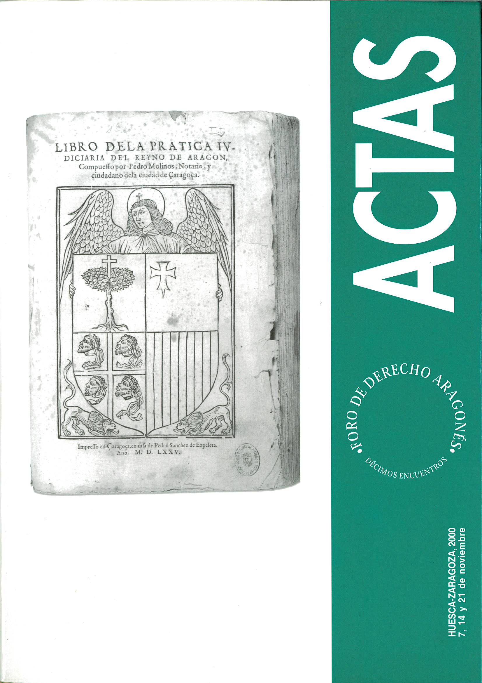 Imagen de portada del libro Actas de los Décimos Encuentros del Foro de Derecho Aragonés
