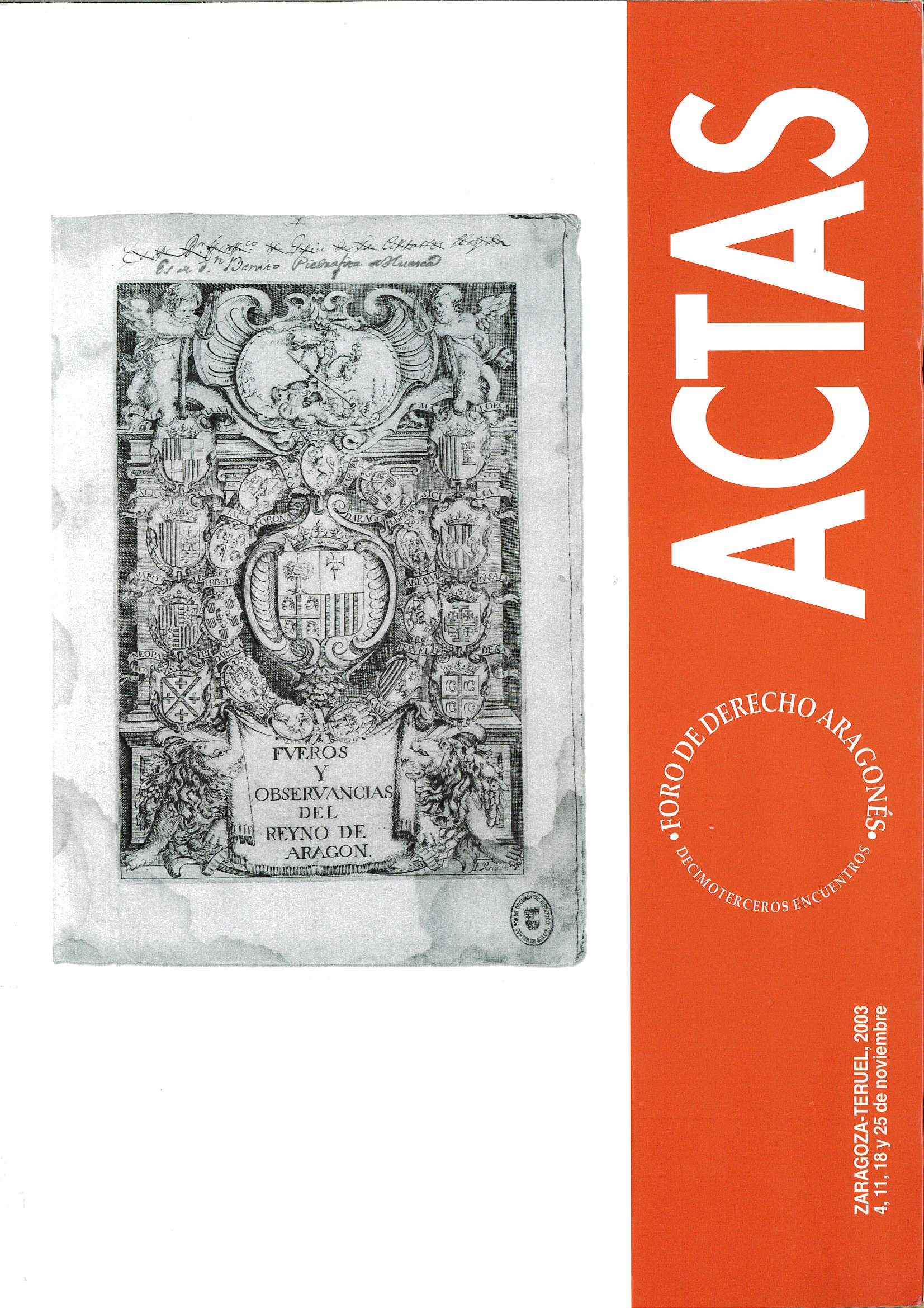 Imagen de portada del libro Actas de los Decimoterceros Encuentros del Foro de Derecho Aragonés