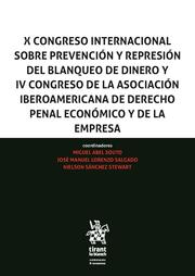 Imagen de portada del libro X Congreso Internacional sobre prevención y represión del blanqueo de dinero y IV Congreso de la Asociación Iberoamericana de Derecho penal económico y de la empresa