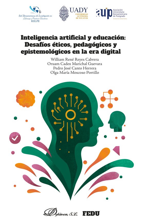 Imagen de portada del libro Inteligencia artificial y educación: Desafíos éticos, pedagógicos y epistemológicos en la era digital
