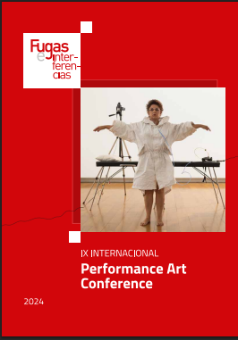 Imagen de portada del libro Fugas e interferencias: IX International Performance Art Conference: 2024