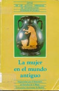 Imagen de portada del libro La mujer en el mundo antiguo : actas de las V Jornadas de Investigación Interdisciplinaria : Seminario de Estudios de la Mujer