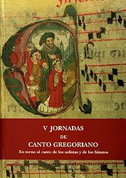 Imagen de portada del libro En torno al canto de los solistas y de los himnos : V Jornadas de Canto Gregoriano, [Zaragoza, 3-10 de noviembre de 2000]