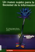 Imagen de portada del libro Un nuevo sujeto para la sociedad de la información