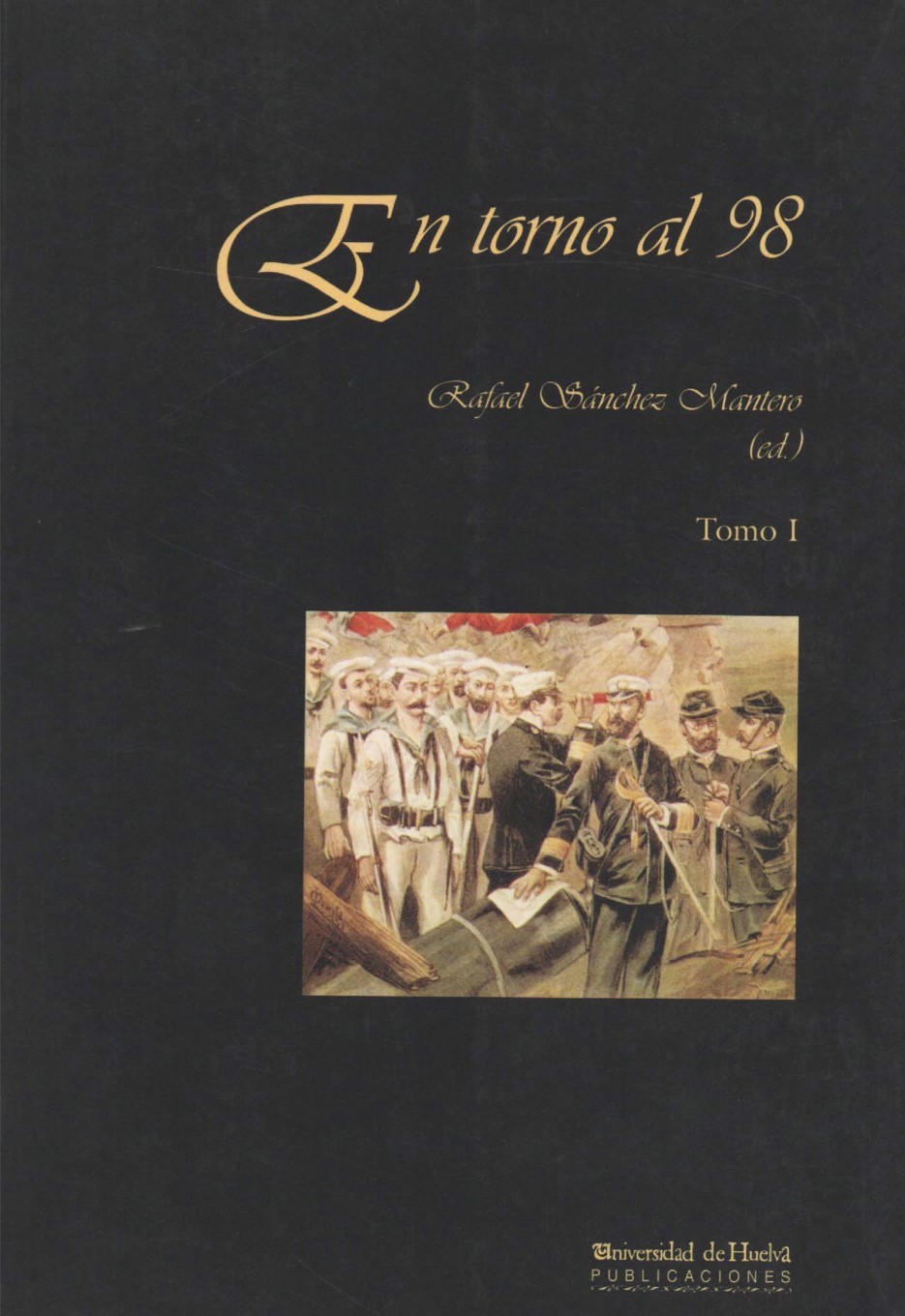 Imagen de portada del libro En torno al "98" : España en el tránsito del siglo XIX y XX