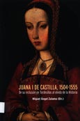 Imagen de portada del libro Juana I de Castilla, 1504-1555