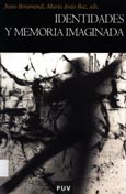 Imagen de portada del libro Identidades y memoria imaginada