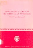 Imagen de portada del libro Producción y comercio del aceite en la Antigüedad