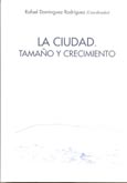 Imagen de portada del libro La ciudad. Tamaño y crecimiento