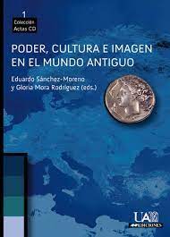 Imagen de portada del libro Poder, cultura e imagen en el mundo antiguo [Archivo de ordenador]