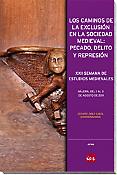 Imagen de portada del libro Los caminos de la exclusión en la sociedad medieval. Pecado, delito y represión