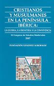 Imagen de portada del libro Cristianos y musulmanes en la península ibérica. La guerra, la frontera y la convivencia