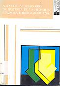 Imagen de portada del libro Actas del VI Seminario de Historia de la Filosofía Española e Iberoamericana