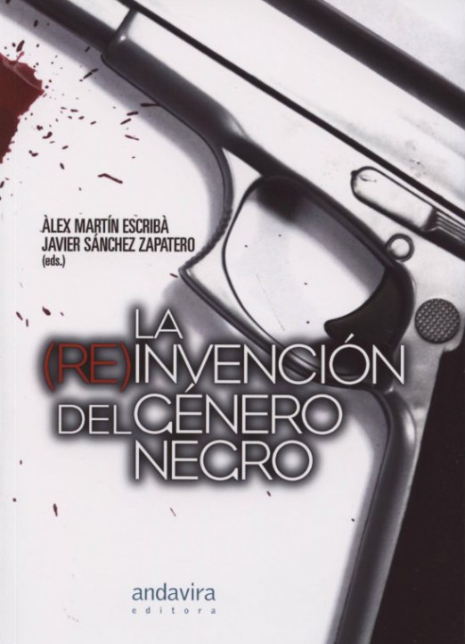 Imagen de portada del libro La (re)invención del género negro