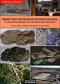 Imagen de portada del libro Production and trade of textiles and dyes in the Roman Empire and neighbouring regions
