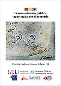 Imagen de portada del libro La comunicación pública, secuestrada por el mercado