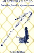 Imagen de portada del libro Aprender para el futuro : educación a favor de la dignidad humana
