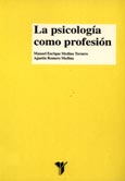 Imagen de portada del libro La psicología como profesión : selección y adaptación de ponencias y comunicaciones del I Congreso de Psicología Profesional, Murcia, mayo de 1992