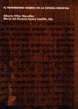 Imagen de portada del libro El patrimonio hebreo en la España medieval : singladuras del Arca : actas de las II Jornadas de Historia del Arte Córdoba- Lucena, 27,28,29 y 30 de noviembre de 1999