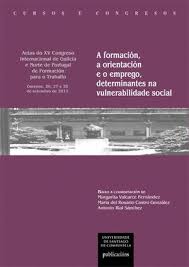 Imagen de portada del libro A formación, a orientación e o emprego, determinantes na vulnerabilidade social