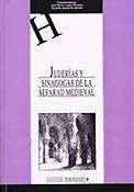 Imagen de portada del libro Juderías y sinagogas de la Sefarad medieval