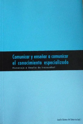 Imagen de portada del libro Comunicar y enseñar a comunicar el conocimiento especializado