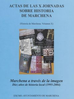 Imagen de portada del libro Actas de las X Jornadas sobre Historia de Marchena