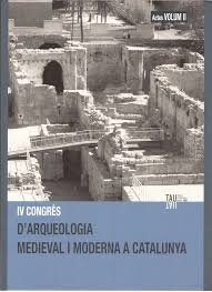 Imagen de portada del libro Actes del IV Congrés d'Arqueologia Medieval i Moderna a Catalunya
