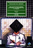 Imagen de portada del libro Psicología del deporte : actas del VI Congreso Andaluz de Psicología de la Actividad Física y el Deporte