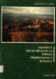 Imagen de portada del libro Minería y metalurgia en la España prerromana y romana : actas de los seminarios de verano "Fons Mellaria 1992" (Fuenteovejuna, Córdoba)