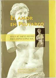 Imagen de portada del libro El amor en Plutarco