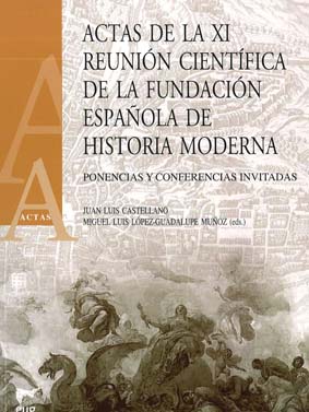 Imagen de portada del libro Actas de la XI Reunión Científica de la Fundación Española de Historia Moderna