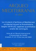 Imagen de portada del libro La circulació d'àmfores al Mediterrani occidental durant la Protohistòria (segles VIII-III aC) : aspectes quantitatius i anàlisi de continguts : [II Reunió Internacional d'Arqueología de Calafell]