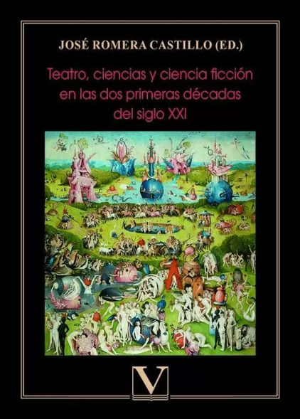 Imagen de portada del libro Teatro, ciencias y ciencia ficción en las dos primeras décadas del siglo XXI