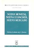 Imagen de portada del libro Nueva moneda, nueva economía, nuevo mercado