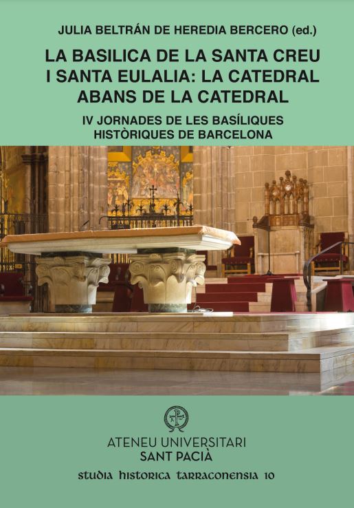 Imagen de portada del libro La basílica de la Santa Creu i Santa Eulàlia