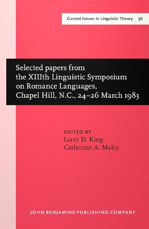 Imagen de portada del libro Selected papers from the XIIIth Linguistic Symposium on Romance Languages, Chapel Hill, N.C., 24-26 March 1983