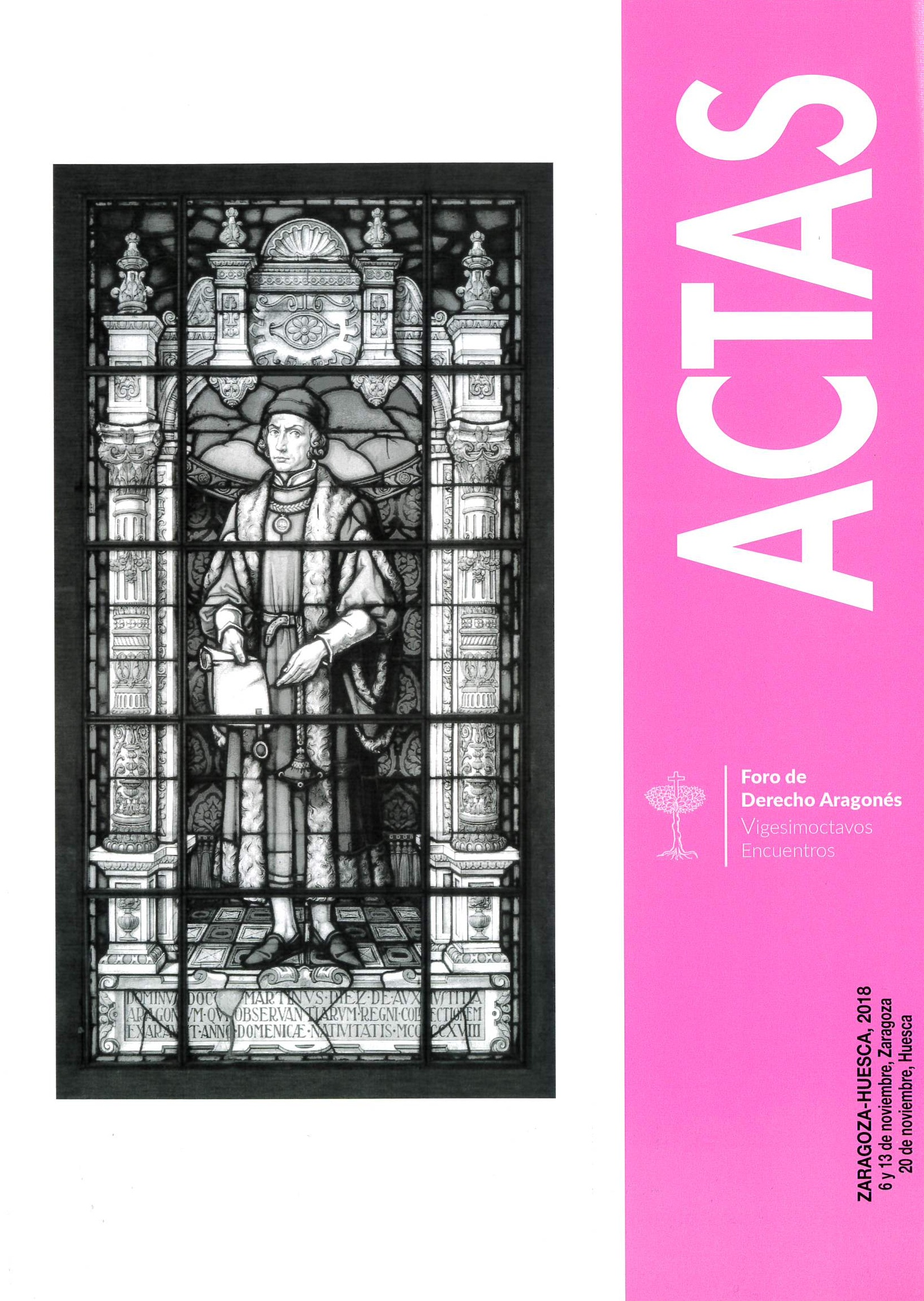 Imagen de portada del libro Actas de los Vigésimoctavos encuentros del foro del derecho aragonés