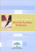 Imagen de portada del libro IV, V, VI Jornadas de derecho turístico en Andalucía