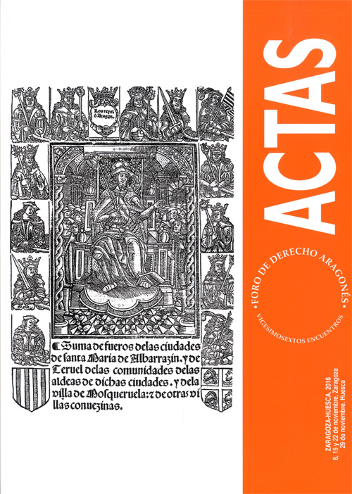 Imagen de portada del libro Actas de los Vigésimosextos Encuentros del Foro de Derecho Aragonés : [Zaragoza-Huesca, 2016 : 8, 15 y 22 de noviembre, Zaragoza, 29 de noviembre, Huesca]