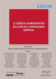 Imagen de portada del libro El Derecho Administrativo en la era de la inteligencia artificial