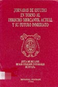 Imagen de portada del libro Jornadas de Estudio en torno al derecho mercantil actual y su futuro inmediato